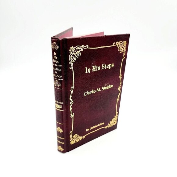 In His Steps by Charles M Sheldon 1984 What Would Jesus Do Christian Library HC - Picture 1 of 11